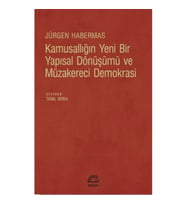 Kamusallığın Yeni Bir Yapısal Dönüşümü ve Müzakereci Demokrasi