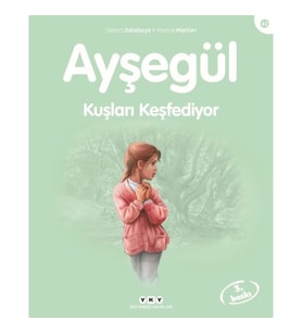 Ayşegül Serisi 42 - Kuşları Keşfediyor