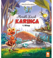 Meraklı Küçük Karınca 1.