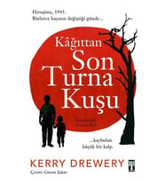 Kağıttan Son Turna Kuşu Kerry Drewery Genç Timaş