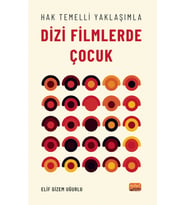 Hak Temelli Yaklaşımla DİZİ FİLMLERDE ÇOCUK