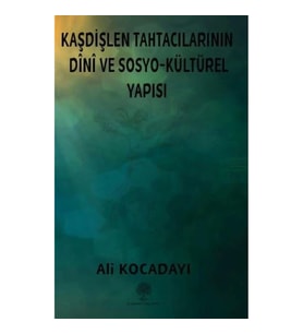 Kaşdişlen Tahtacılarının Dini ve Sosyo - Kültürel Yapısı