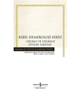 Hemeroloji Serisi: Uğurlu ve Uğursuz Günler Takvimi Hasan Ali Yücel Klasikler Dizisi