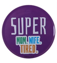 SUPER MOM WIFE TIRED TASARIM METAL BARDAK ALTLIGI (Karışık)