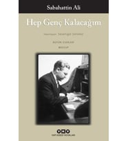 Hep Genç Kalacağım - Sabahattin Ali
