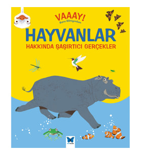 Vaaay! Bunu Bilmiyordum - Hayvanlar Hakkında Şaşırtıcı Gerçekler