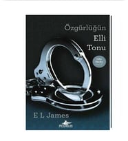 Özgürlüğün Elli Tonu - E. L. James