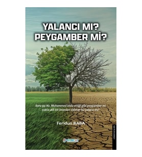 Yalancı mı ? Peygamber mi ?