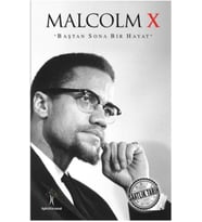 Saatlik Tarih - Malcolm X (Baştan Sona Bir Hayat)