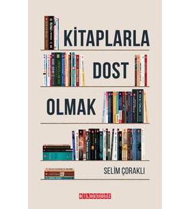KİTAPLARLA DOST OLMAK
