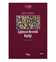 ÇAĞIMIZIN NEVROTİK KİŞİLİĞİ
