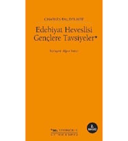 Edebiyat Heveslisi Gençlere Tavsiyeler
