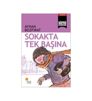 Köprü Kitaplar 2 Sokakta Tek Başına Ayhan Bozfırat Günışığı Kitaplığı