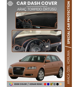 AUDI A3 (2004-2008) Torpido Örtüsü Ön Göğüs Koruma Torpido Koruma Araca Özel Kaymaz Kolay Montaj