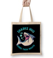 Sharks Hug Using Their Mouth Funny Shark Pun Bez Çanta Uzun Saplı