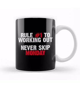 Rule Number One To Working Out Never Skip Monday Kupa Bardak Porselen