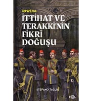 İttihat ve Terakki’nin Fikri Doğuşu