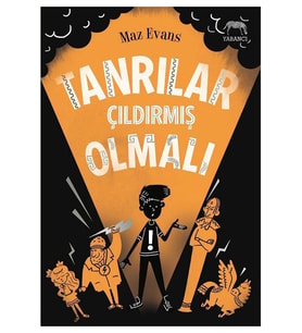 Tanrılar Çıldırmış Olmalı! - Maz Evans