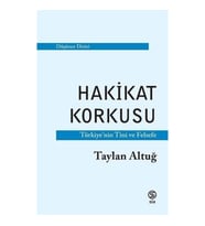 Hakikat Korkusu - Türkiye'nin Tini ve Felsefe