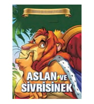 Bugünün Çocuklarına Öyküler - Aslan ve Sivrisinek