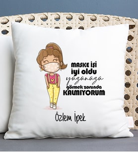 Kişiye Özel Maske İşi İyi Oldu Tasarım Esprili Kare Yastık