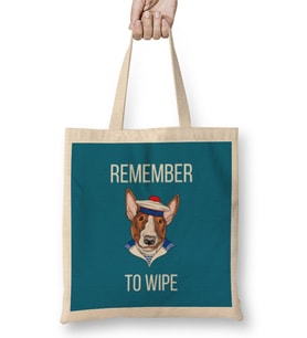 REMEMBER TO WIPE funny DOG Lover Gift Bez Çanta Uzun Saplı
