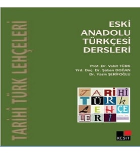 Eski Anadolu Türkçesi Dersleri