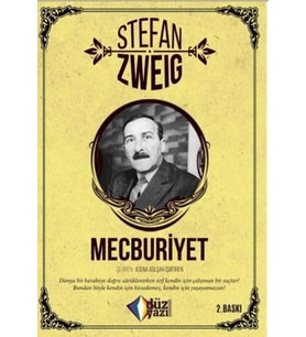MECBURİYET - STEFAN ZWEIG - DÜZ YAZI