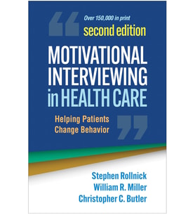 Motivational Interviewing In Health Care, Second Edition: Helping Patients Change Behavior
