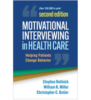 Motivational Interviewing In Health Care, Second Edition: Helping Patients Change Behavior