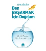 Ben Başarmak İçin Doğdum
