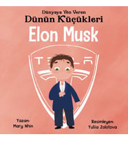 Dünyaya Yön Veren Dünün Küçükleri Elon Musk