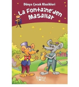 La Fontaineden Masallar - Dünya Çocuk Klasikleri