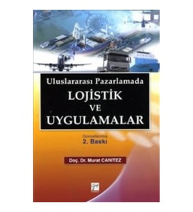 Uluslararası Pazarlamada Lojistik ve Uygulamalar