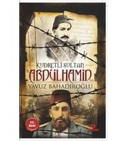 Kudretli Sultan II. Abdülhamid Han