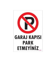 Uyarı Levhaları ''garaj Kapısı Park Etmeyiniz'' Pvc 25*35 (Çok Renkli)