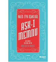 Aşk-I Memnu - Açıklamalı Orjinal Metin Halid Ziya Uşaklıgil