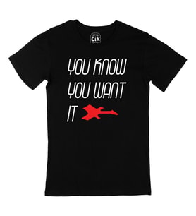 You Know You Want It Siyah Tişört