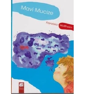 MAVİ MUCİZE - FİNAL KÜLTÜR SANAT YAYINLARI (Karışık)