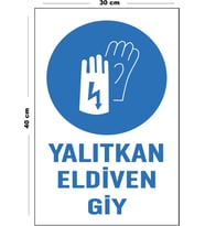 Metal Yalıtkan Eldiven Giy 30 cm x 40 cm A3 Büyüklüğünde Uyarı Levhası Yönlendirme Tabelası