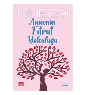 Annenin Fıtrat Yolculuğu