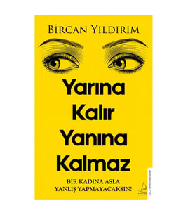 Yarına Kalır Yanına Kalmaz Bircan Yıldırım Destek Yayınları