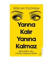 Yarına Kalır Yanına Kalmaz Bircan Yıldırım Destek Yayınları