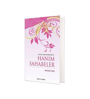 Büyük İslam Kadınları Ve Hanım Sahabeler - Ciltli