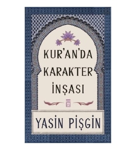 Kur'an'da Karakter İnşası
