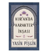 Kur'an'da Karakter İnşası