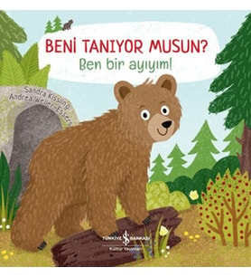 Beni Tanıyor Musun? Ben Bir Ayıyım!