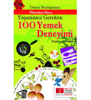 Dünya Mutfağından Ölmeden Önce Yaşamanız Gereken 100 Yemek Deneyimi