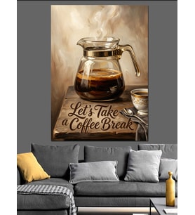 Let'S Take A Coffee Break Dekoratif Kanvas - Mdf Ahşap Tablo
