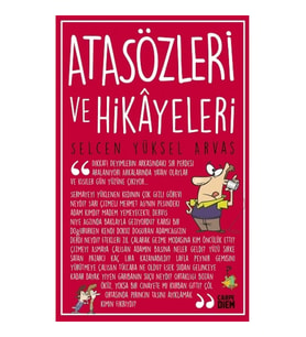 Atasözleri ve Hikayeleri